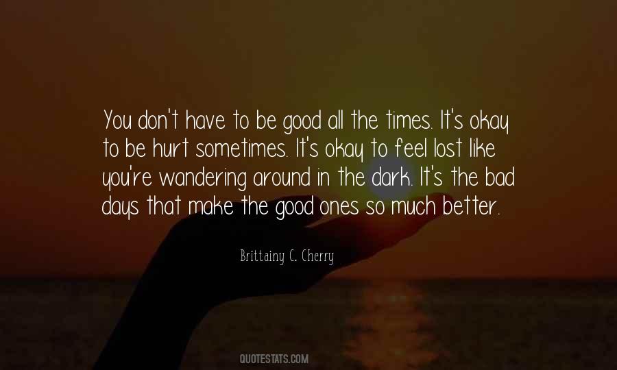 In Bad Times Quotes #593314