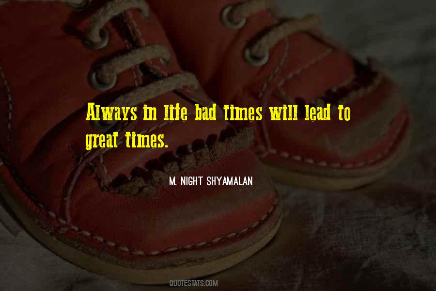 In Bad Times Quotes #695097