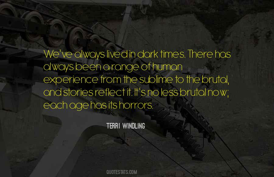 In Dark Times Quotes #1345804