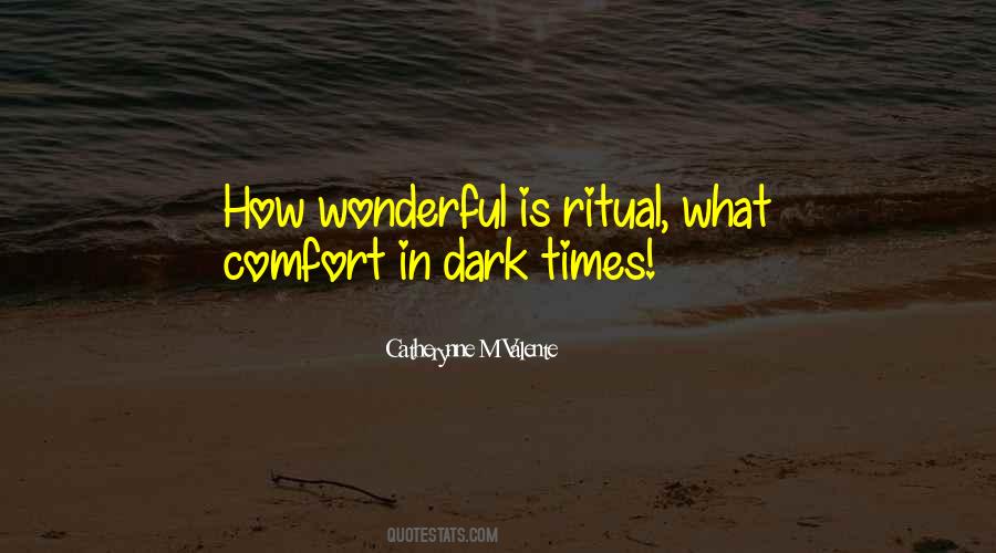 In Dark Times Quotes #529472