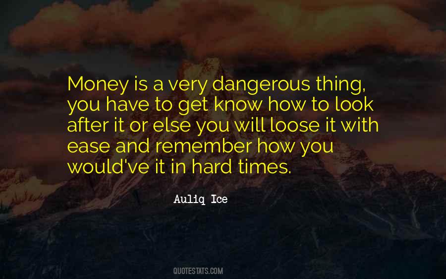 In Hard Times Quotes #1697568