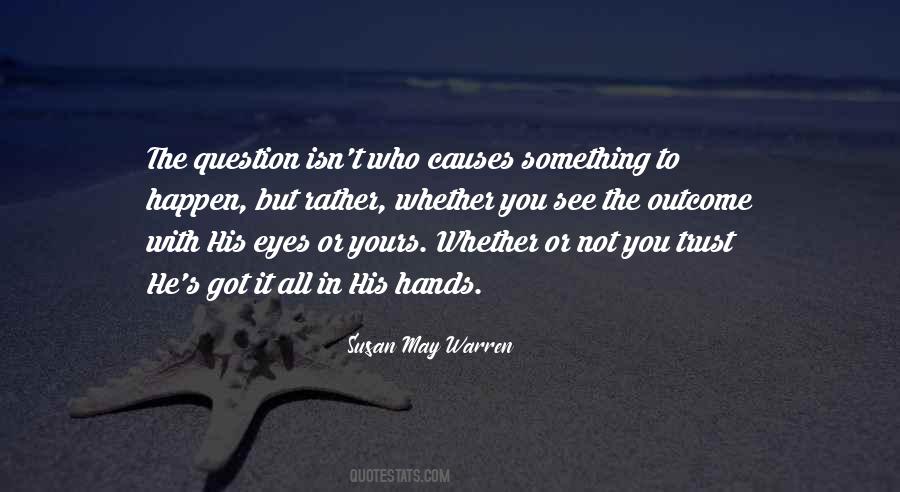 In His Hands Quotes #1444720