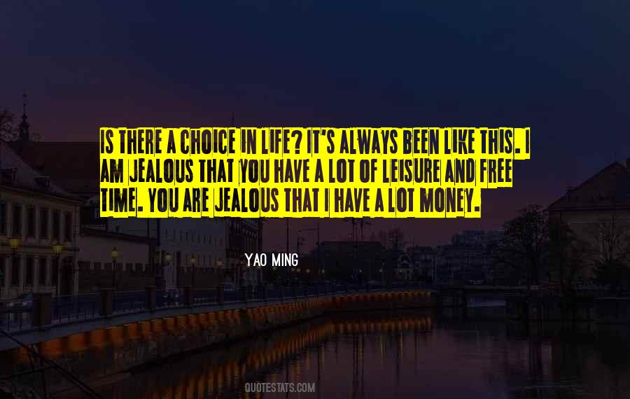 In Life Choices Quotes #174705