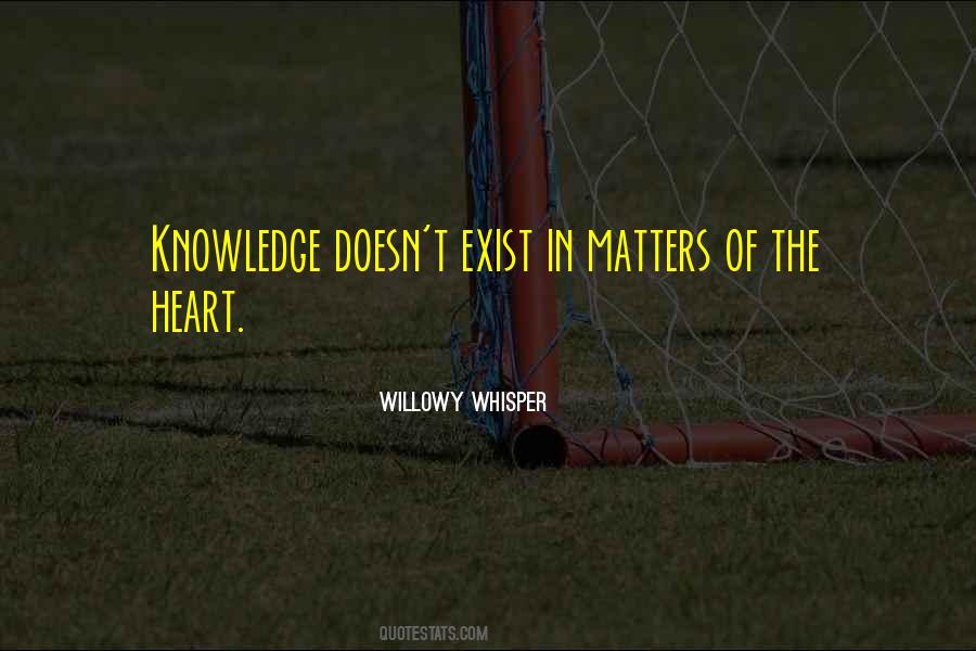 In Matters Of The Heart Quotes #1671972