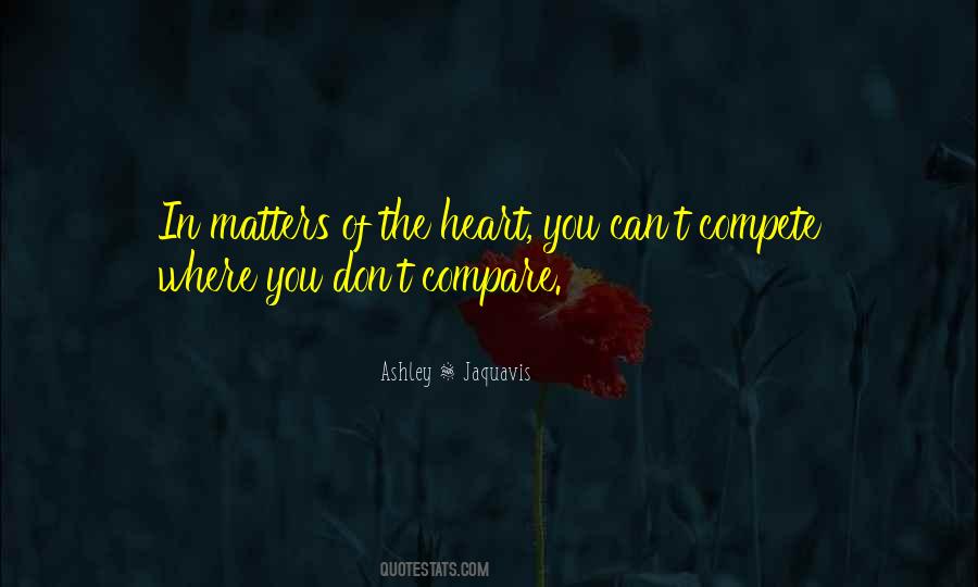 In Matters Of The Heart Quotes #347044