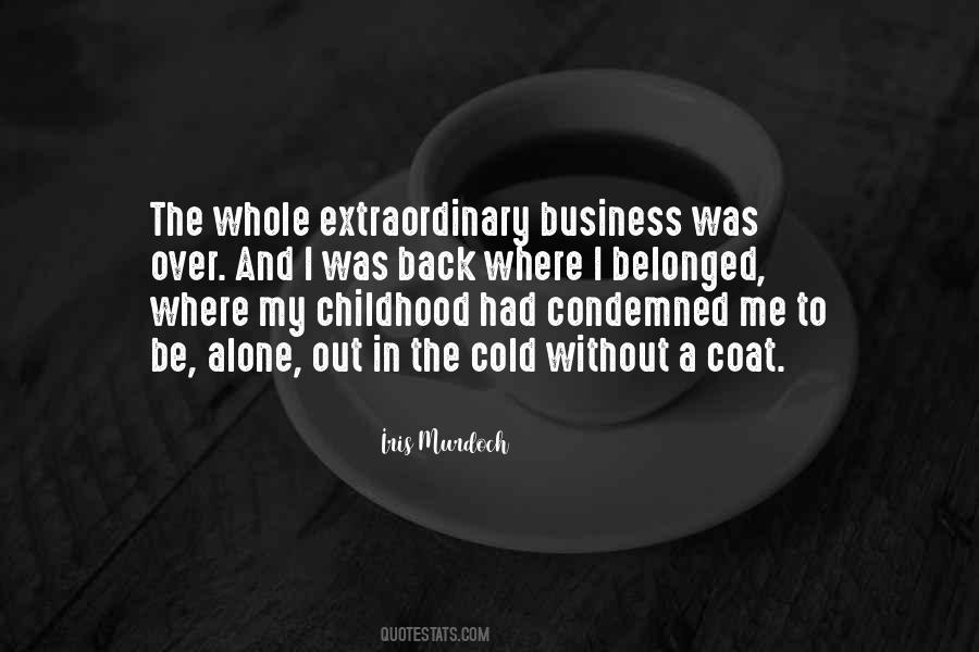 In My Business Quotes #106011 In My Business Quotes #106011