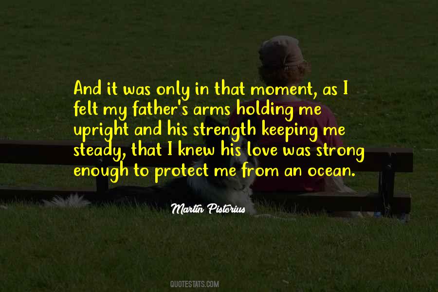 In My Father's Arms Quotes #760479