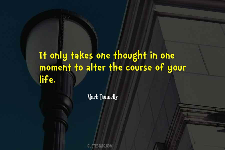 In One Moment Quotes #1578859