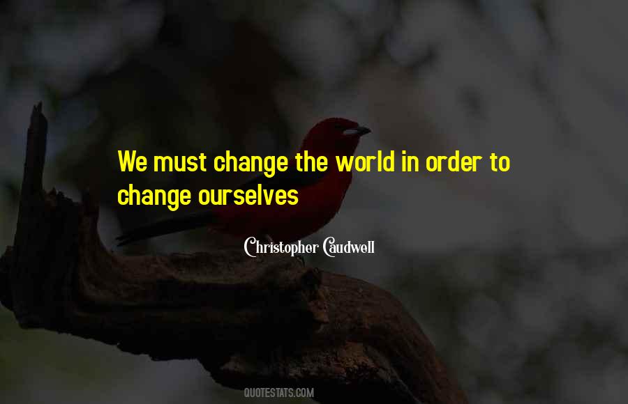 In Order To Change Quotes #279100