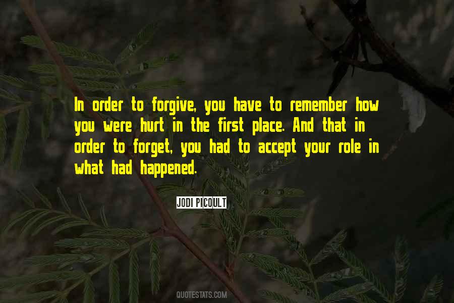 In Order To Forgive Quotes #1389882