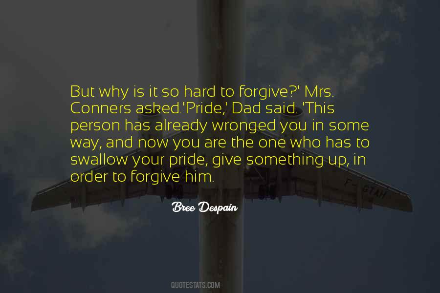 In Order To Forgive Quotes #1427288