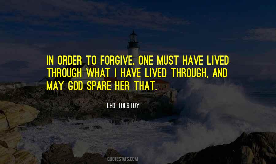In Order To Forgive Quotes #1671298