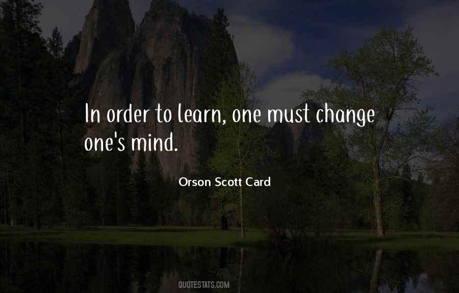 In Order To Learn Quotes #967717