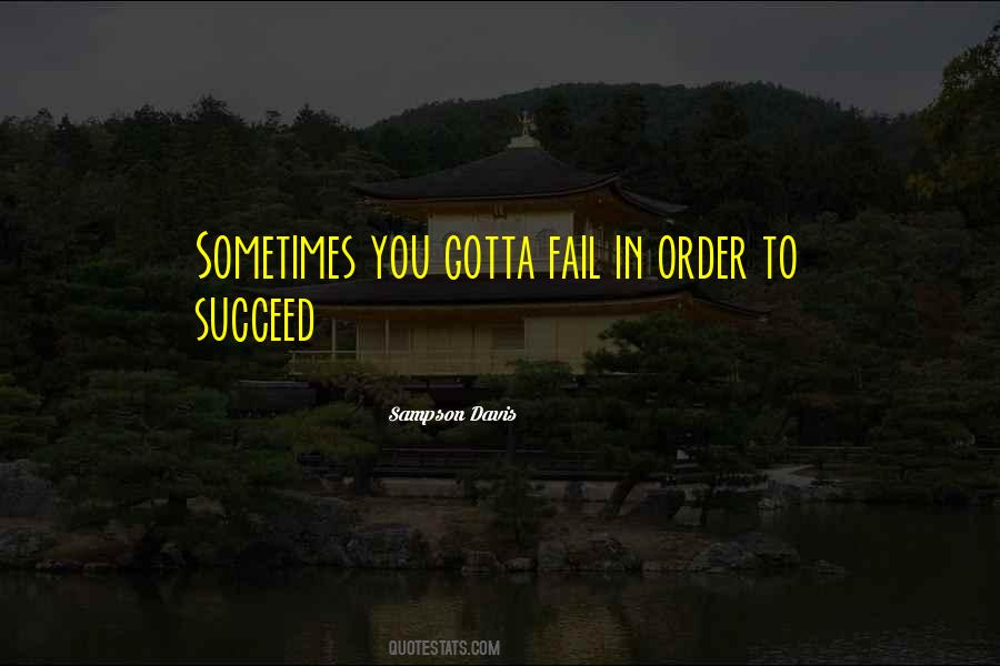 In Order To Succeed Quotes #1552090