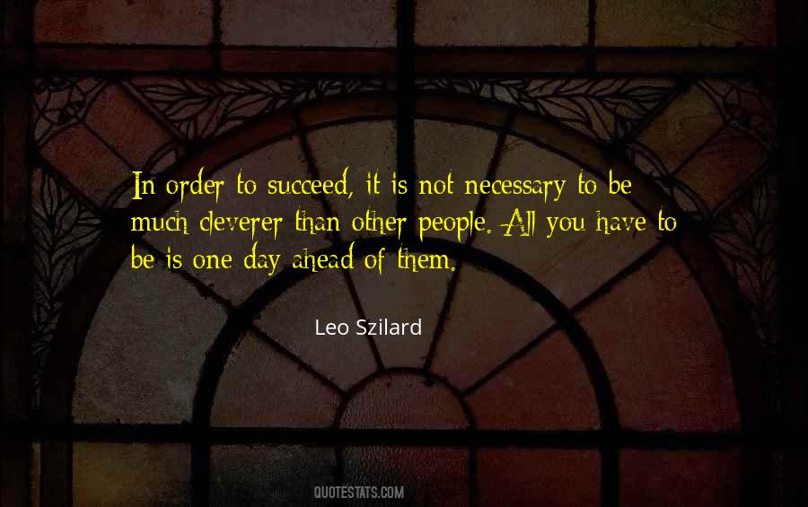 In Order To Succeed Quotes #1715538