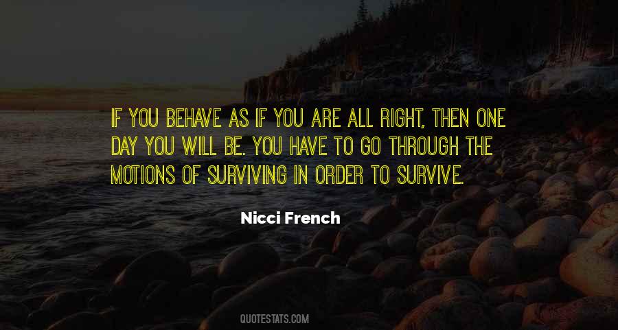 In Order To Survive Quotes #1578595