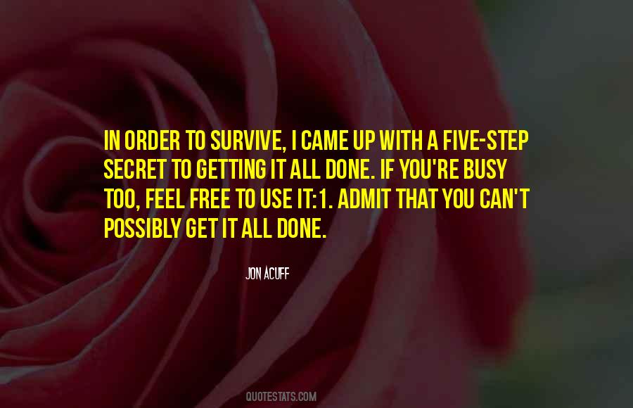 In Order To Survive Quotes #1699117