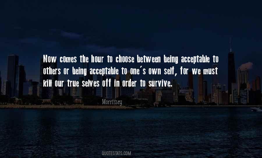 In Order To Survive Quotes #1820324