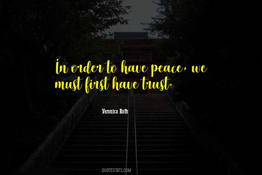 In Order To Trust Quotes #360640