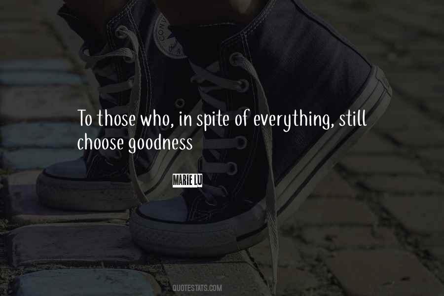 In Spite Of Everything Quotes #892156
