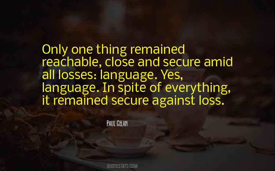 In Spite Of It All Quotes #1259668