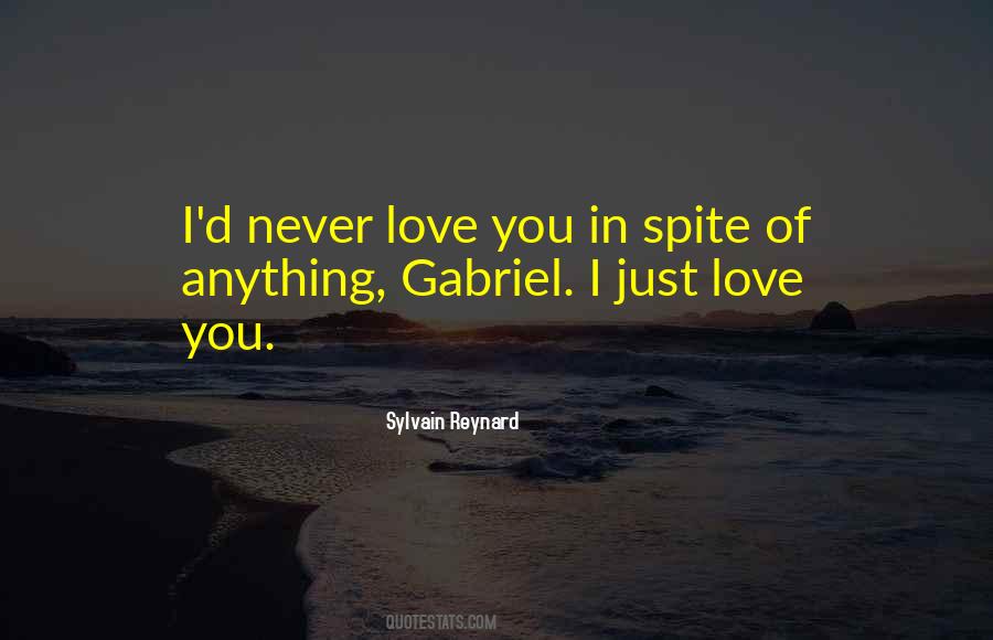 In Spite Of You Quotes #174204