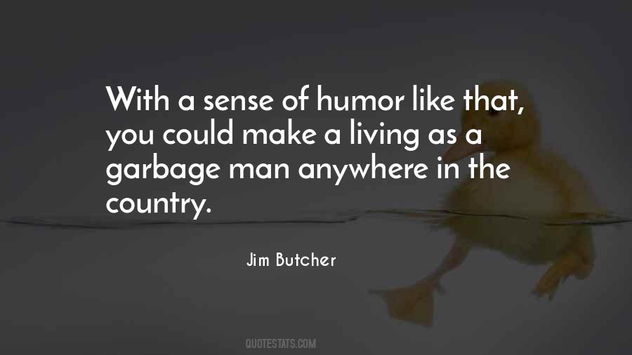 In The Country Of Man Quotes #324813