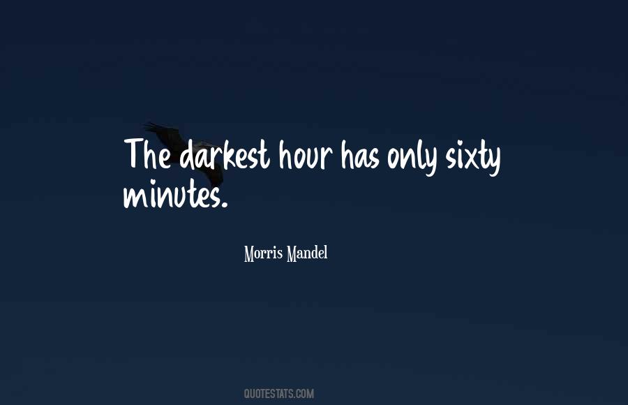 In The Darkest Of Times Quotes #1840099