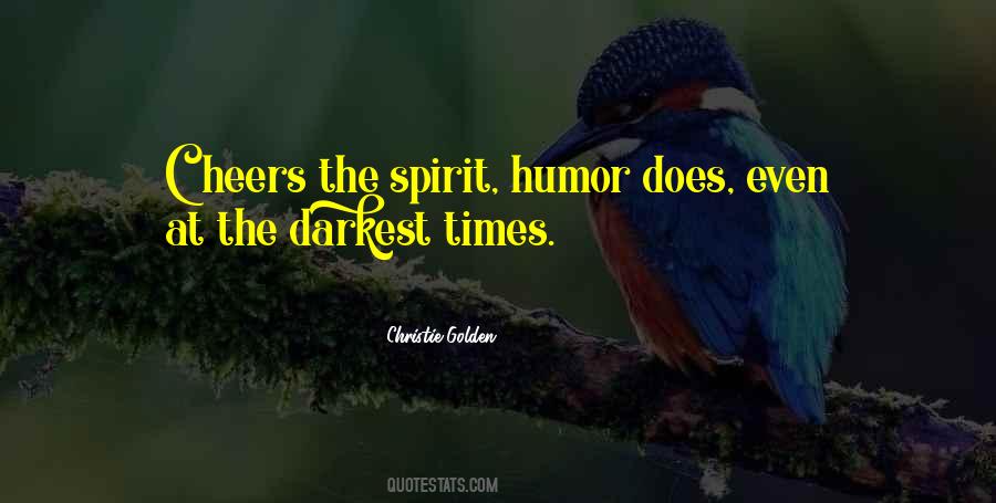 In The Darkest Of Times Quotes #358370