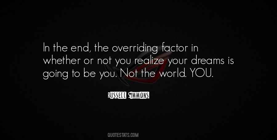In The End You Realize Quotes #1422807