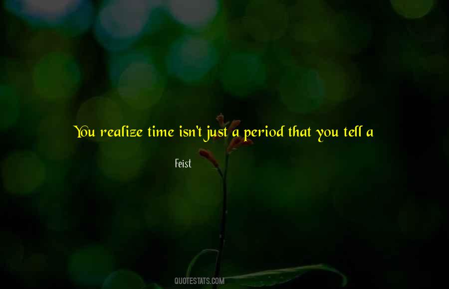 In The End You Realize Quotes #1833282