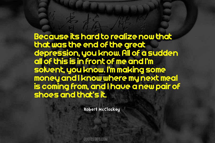 In The End You Realize Quotes #559788
