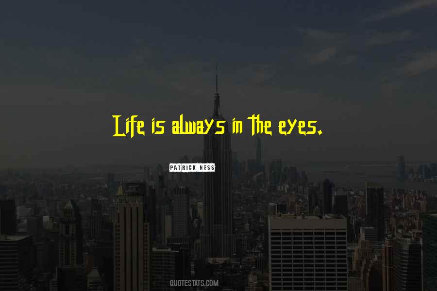 In The Eyes Quotes #1012400
