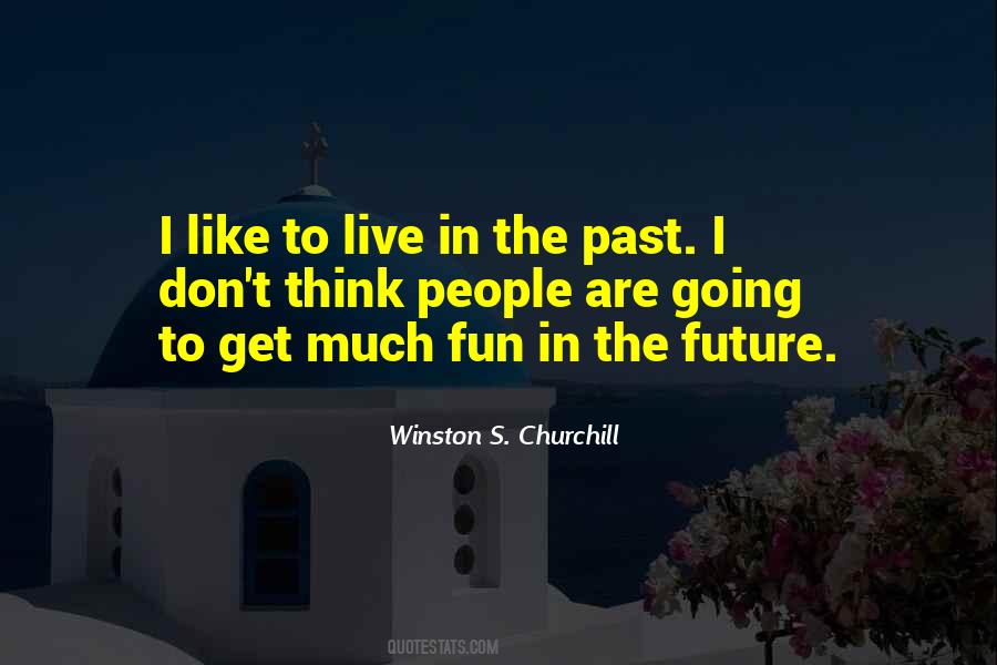 In The Future Quotes #1647078