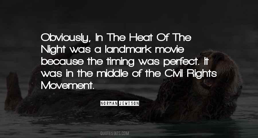 In The Heat Of The Night Quotes #1242381