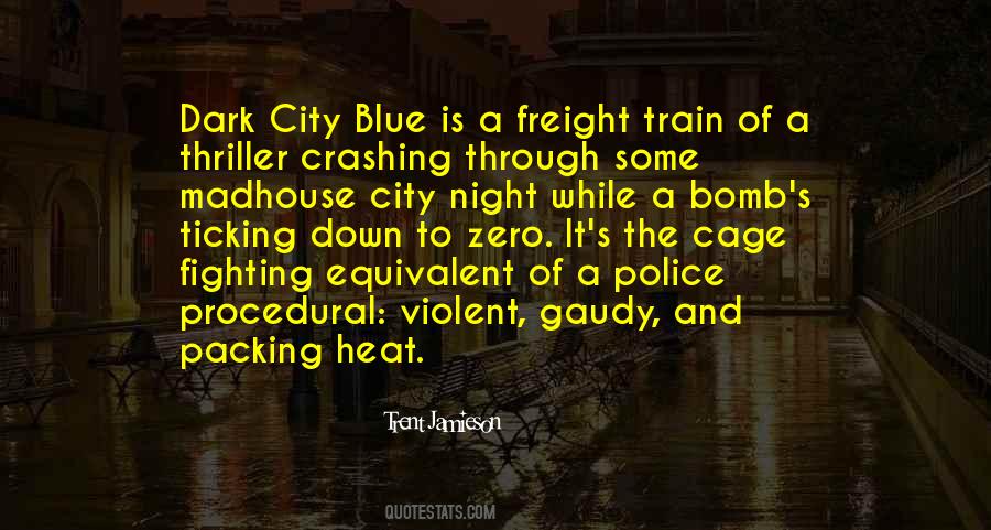 In The Heat Of The Night Quotes #79782