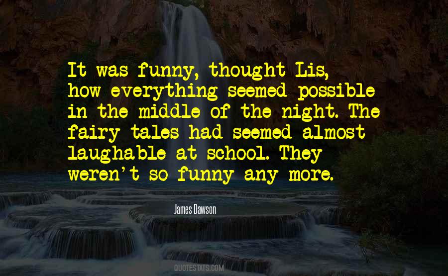 In The Middle Of The Night Quotes #1068210
