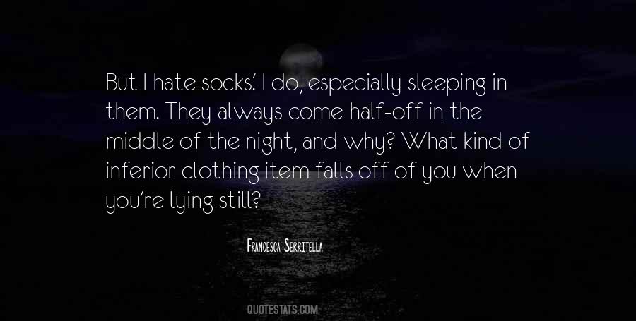 In The Middle Of The Night Quotes #1829651