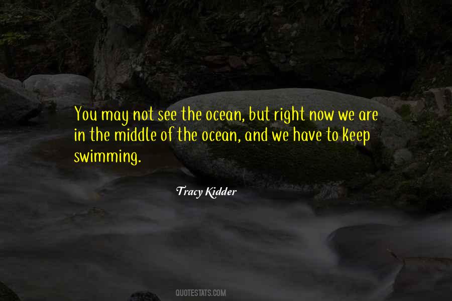 In The Middle Of The Ocean Quotes #1491119