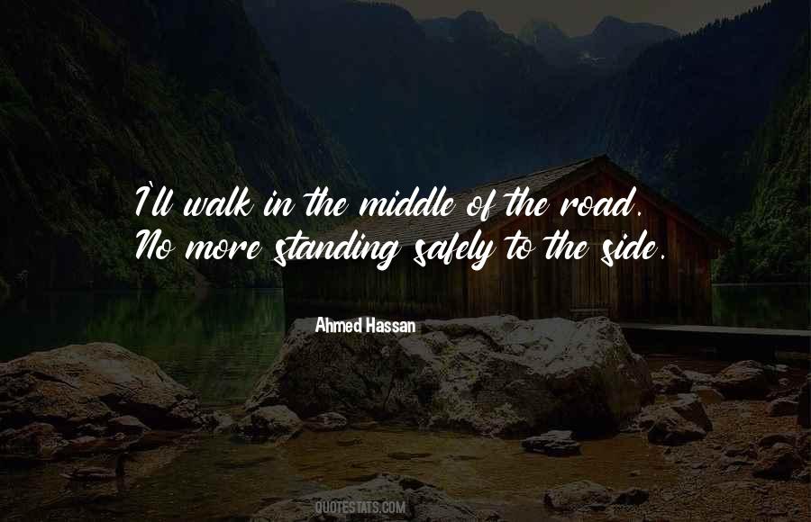 In The Middle Of The Road Quotes #1583351