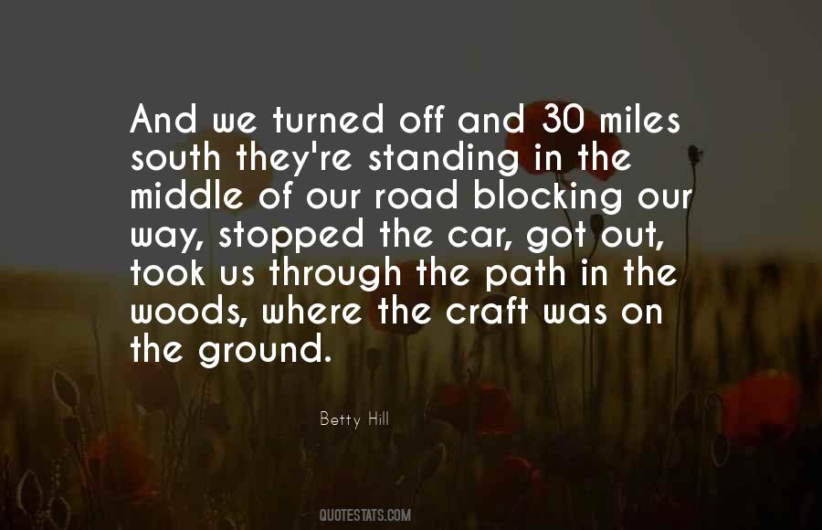 In The Middle Of The Road Quotes #310021