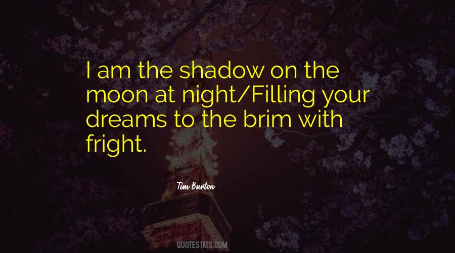 In The Shadow Of The Moon Quotes #1422077