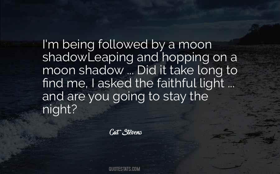 In The Shadow Of The Moon Quotes #672174