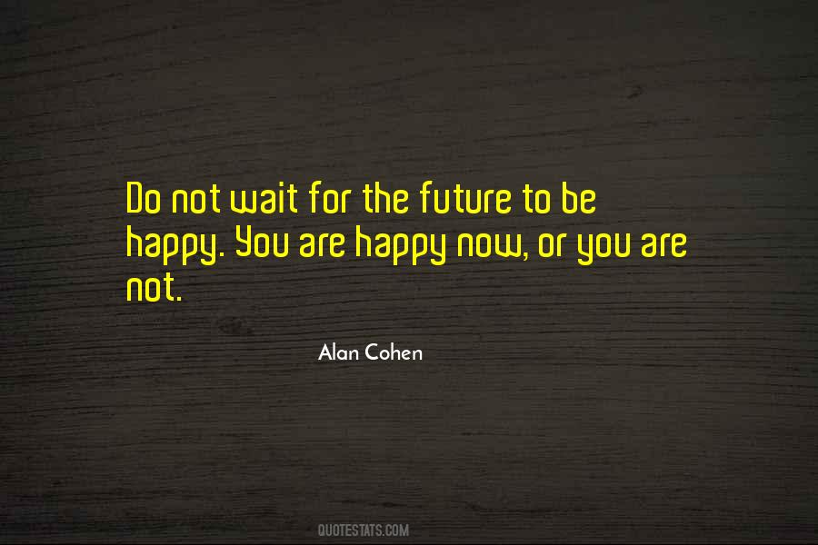 In This Moment I Am Happy Quotes #70069
