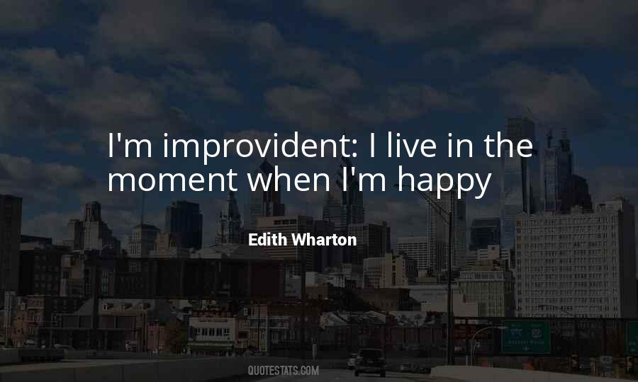 In This Moment I Am Happy Quotes #71398