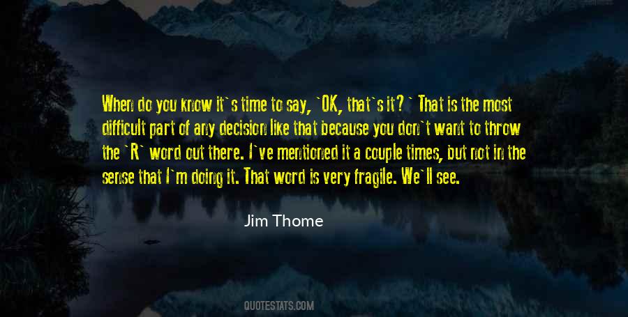 In Time You'll See Quotes #1643837