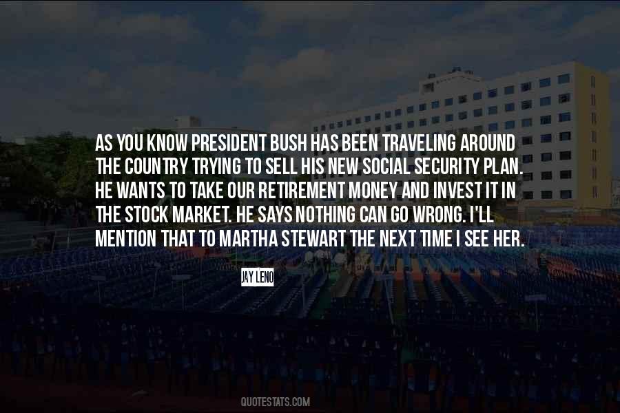 In Time You'll See Quotes #1654042