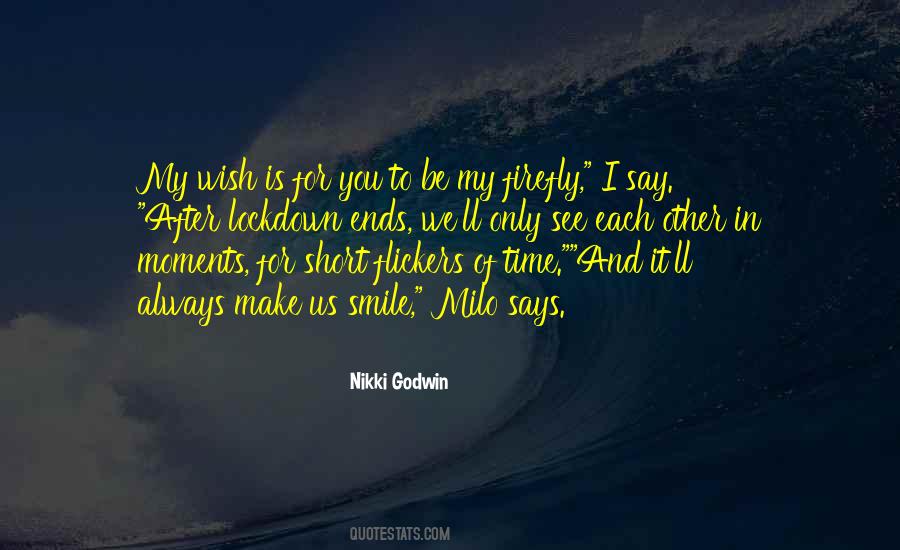 In Time You'll See Quotes #589061
