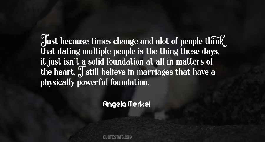 In Times Of Change Quotes #1398433