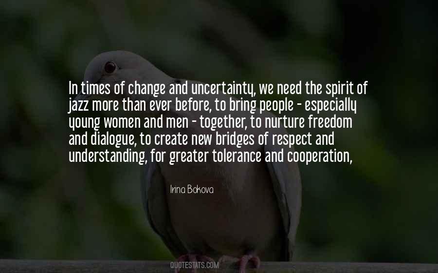 In Times Of Change Quotes #1856043